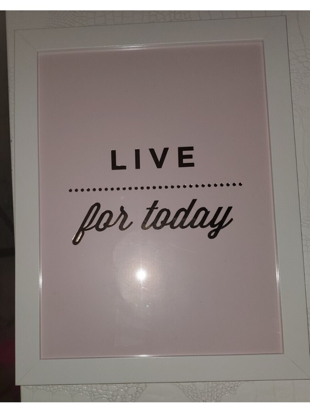 'LIVE FOR TODAY' WHITE FRAMED INSPIRATION QUOTE ART 13"x10.5"